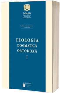 Teologia Dogmatica Ortodoxa Volumul 1