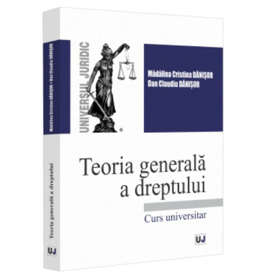 Teoria generala a dreptului. Curs universitar