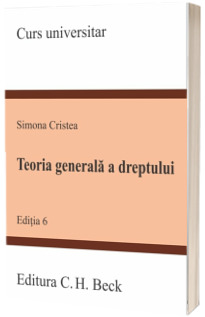 Teoria generala a dreptului. Editia 6