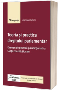 Teoria si practica dreptului parlamentar