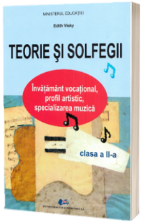 Teorie si solfegii, manual pentru clasa a II-a