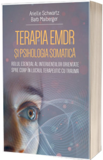 Terapia EMDR si psihologia somatica