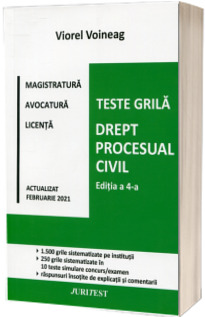 Teste grila. Drept procesual civil. Editia a IV-a 2021