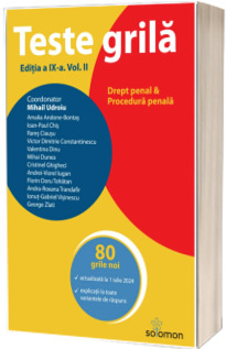 Teste grila. Editia a IX-a. Volumul II. Drept penal. Procedura penala