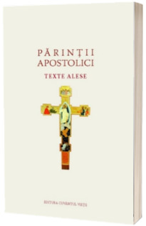 Texte alese – Parintii Apostolici