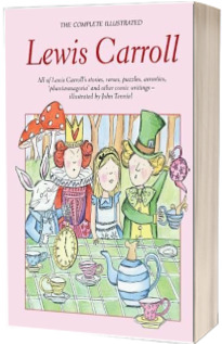 The Complete Illustrated Lewis Carroll - Lewis Carroll