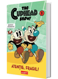 The Cuphead Show! Vol. 1: Atentie, fragil!