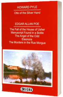 The Fall of the House Of Usher - Manuscript Found in a Bottle - The angel of the Odd - Eleonora - The Murders in the Rue Morgue