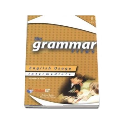 The Grammar Files, English Usage, Students Book, Intermediate B1