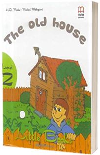 The Old House. Little Books level 2 Student s Book with CD