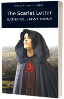 The Scarlet Letter - Nathaniel Hawthorne