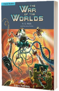 The War of the Worlds. Classic Readers