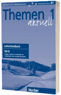 Themen aktuell 1. Lehrerhandbuch Teil B