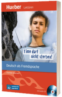 Timo darf nicht sterben! Leseheft mit Audio-CD