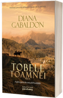 Tobele toamnei, volumul 2. A patra parte din seria Outlander - Diana Gabaldon