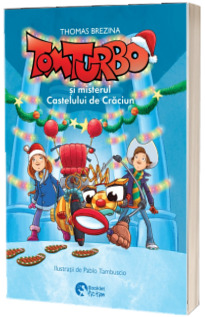 Tom Turbo si misterul Castelului de Craciun. Volumul 1