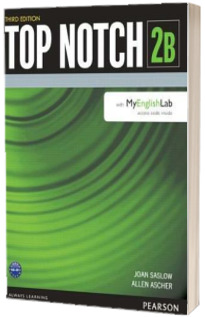 Top Notch 2 Student Book Split B with MyEnglishLab