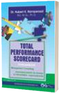 Total performance scorecard. Fundamente. Management consulting