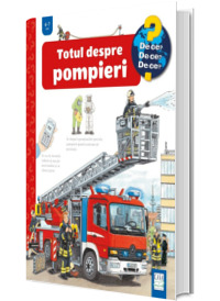 Totul despre pompieri