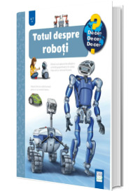 Totul despre roboti