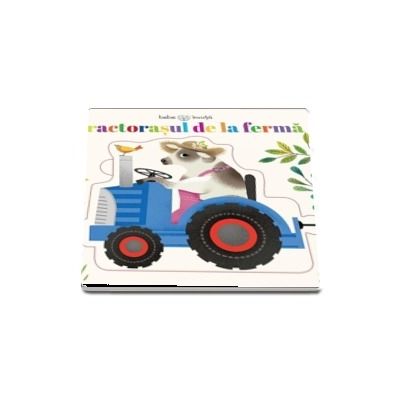 Tractorasul de la ferma - Bebe invata