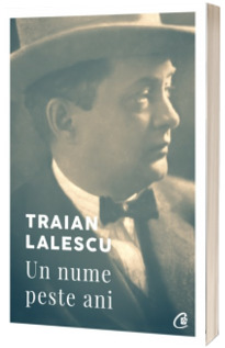 Traian Lalescu. Un nume peste ani (editia a II-a)