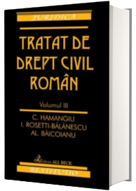 Tratat de drept civil roman. Vol. III