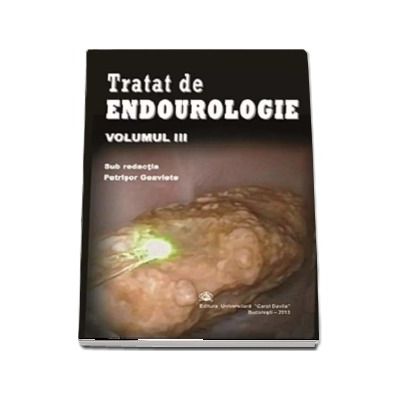 Tratat de Endourologie Volumul III