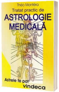 Tratat practic de astrologie medicala