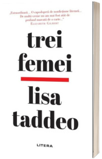 Trei femei - Lisa Taddeo