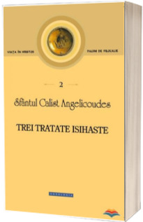 Trei tratate isihaste