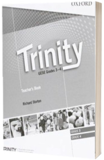 Trinity Graded Examinations in Spoken English (GESE). Grades 3-4. Teachers Pack