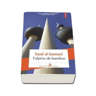 Tulpina de bambus - Traducere din limba araba si note de Nicolae Dobrisan