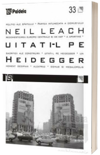 Uitati-l pe Heidegger/Forget Heidegger