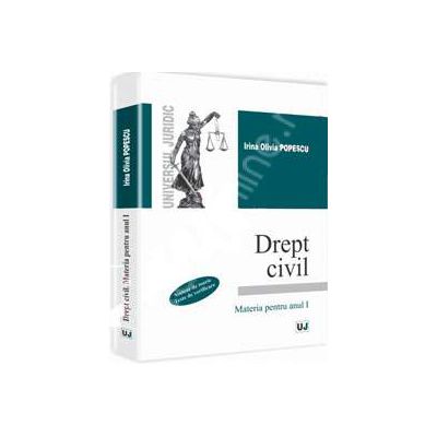 Drept civil. Materia pentru anul I. Sinteze de teorie si teste de verificare