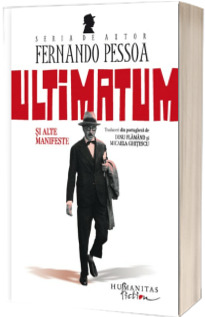 Ultimatum si alte manifeste - Fernando Pessoa