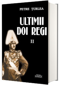 Ultimii doi regi, volumul II