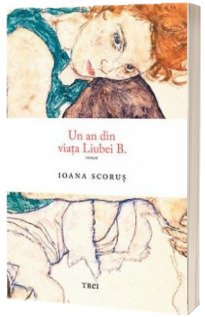 Un an din viata Liubei B. - Ioana Scorus