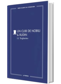 Un cuib de nobili. Rudin (volumul 60)