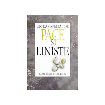 Un dar special de Pace si Liniste