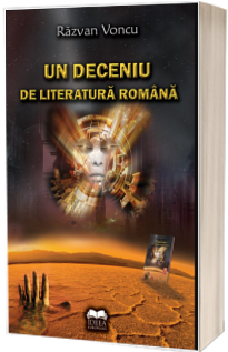 Un deceniu de literatura romana