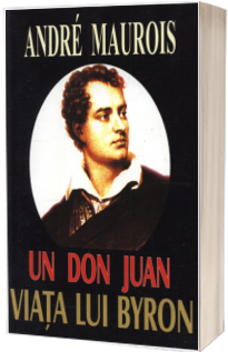 Un Don Juan - Viata lui Byron