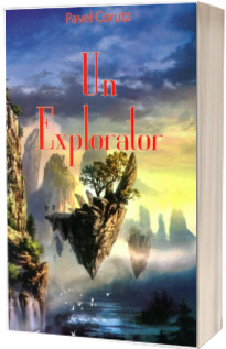 Un explorator - Pavel Corut