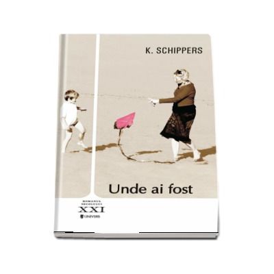 Unde ai fost - K. Schippers