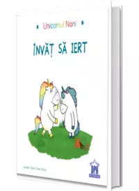 Unicornul Noni. Invat sa iert