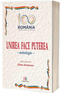 Unirea face puterea. Antologie