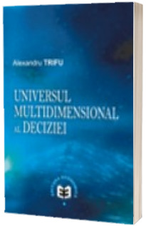 Universul multidimensional al deciziei