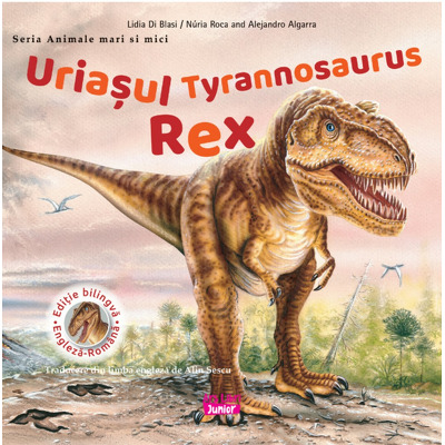 Uriasul Tyrannosaurus Rex