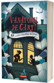 Vanatorii de carti - Jennifer Chambliss Bertman