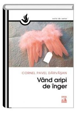 Vand aripi de inger - Cornel Pavel Darvasan